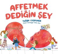 Affetmek Dediğin Şey