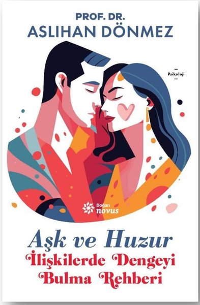 Aşk ve Huzur