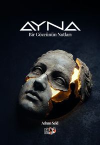 Ayna & Bir Gözcünün Notları