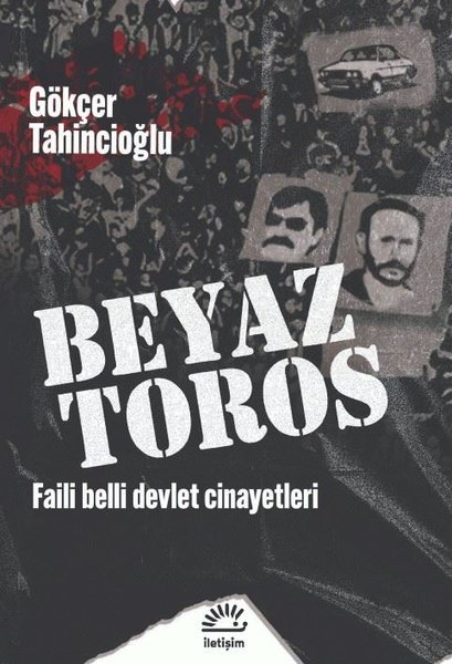 Beyaz Toros - Faili Belli Devlet Cinayetleri