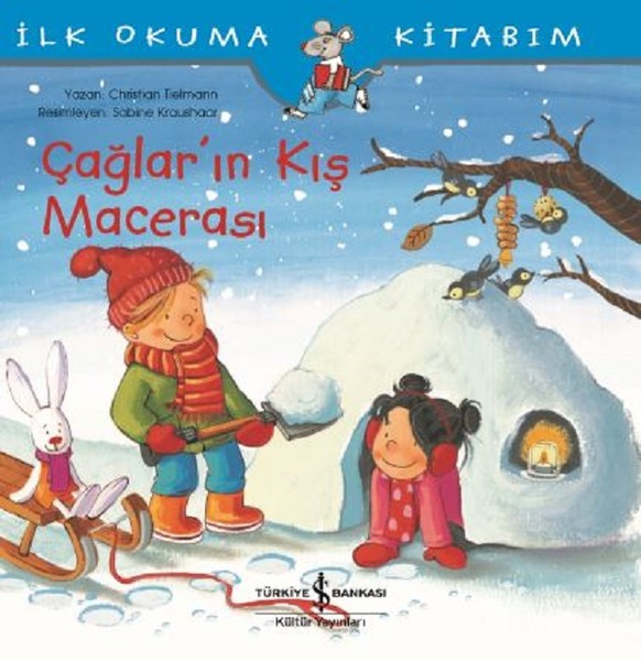 Çağların Kış Macerası-İlk Okuma Kitabım