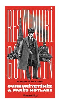 Cumhuriyetimiz & Paris Notları