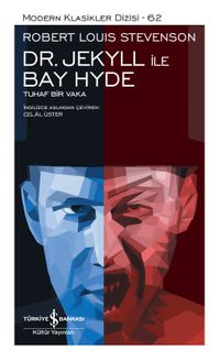 Dr. Jekyll ile Bay Hyde - Tuhaf Bir Vaka (Ciltli)