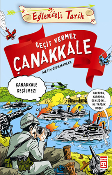 Eğlenceli Bilgi - Geçit Vermez Çanakkale