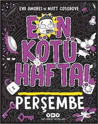 En Kötü Hafta - Perşembe