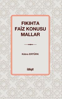 Fıkıhta Faiz Konusu Mallar