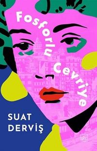 Fosforlu Cevriye (Özel Baskı)