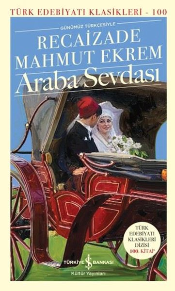 Günümüz Türkçesiyle Araba Sevdası