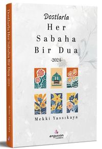 Her Sabaha Bir Dua 2024