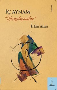İç Aynam & Hesaplaşmalar