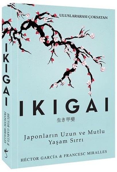 Ikigai-Japonların Mutlu Yaşam Sırrı