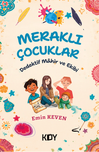 Meraklı Çocuklar! & Dedektif Mahir ve Ekibi
