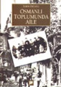 Osmanlı Toplumunda Aile