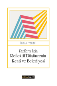 Reform İçin Reflektif Düşüncenin  Kenti ve Belediyesi