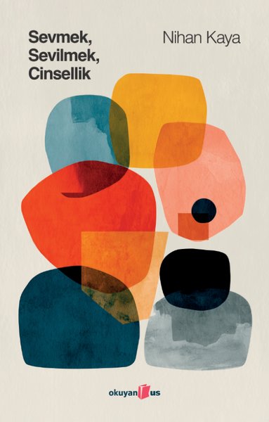 Sevmek Sevilmek Cinsellik