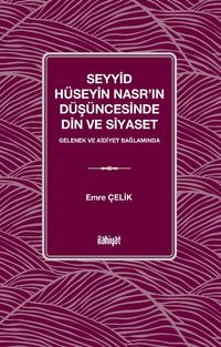 Seyyid Hüseyin Nasr'ın Düşüncesinde Din ve Siyaset