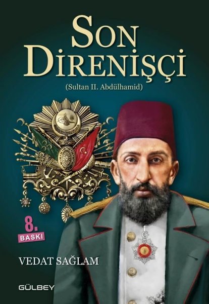 Son Direnişçi Sultan 2. Abdülhamit