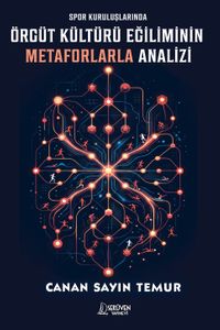 Spor Kuruluşlarında Örgüt Kültürü Eğiliminin Metaforlarla Analizi
