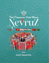 Türk Dünyasının Ortak Mirası Nevruz