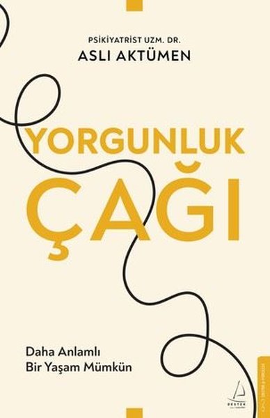 Yorgunluk Çağı