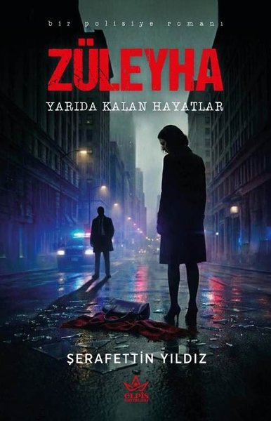 Züleyha: Yarıda Kalan Hayatlar