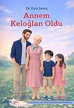 ANNEM KELOĞLAN OLDU