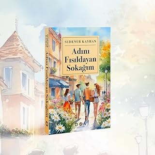 Adını Fısıldayan Sokağım