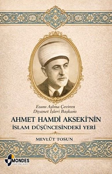Ahmet Hamdi Aksekinin İslam Düşüncesindeki Yeri