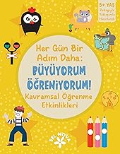 Aktivite Kitabı - Her Gün Bir Adım Daha: Büyüyorum Öğreniyorum! Kavramsal Öğrenme Etkinlikleri