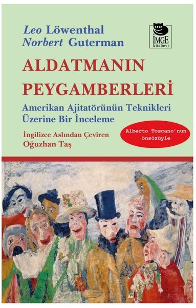 Aldatmanın Peygamberleri: Amerikan Ajitatörünün Teknikleri Üzerine Bir İnceleme
