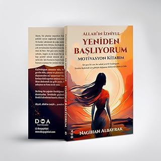 Allah’ın İzniyle Yeniden Başlıyorum – Motivasyon Kitabım