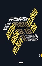 Antropontolojinin Işığında Eğitim Felsefesi: Felsefenin Gör Dediği 3