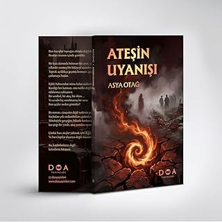 Ateşin Uyanışı - Asya Otağ