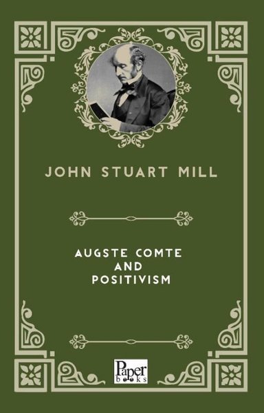 Auguste Comte and Positivism