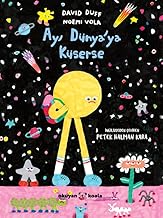 Ay Dünya’ya Küserse