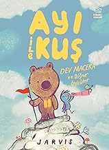 Ayı ile Kuş 3 - Dev Macera ve Diğer Öyküler