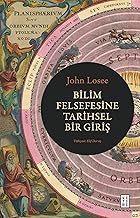 Bilim Felsefesine Tarihsel Bir Giriş