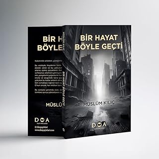 Bir Hayat Böyle Geçti