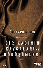 Bir Kadının Kavgaları ve Dönüşümleri