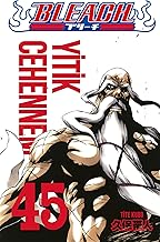 Bleach 45. Cilt / Yitik Cehennem