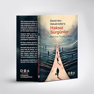 Dante’den Dekabristler’e Haksız Sürgünler