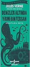 Denizler Altında Yirmi Bin Fersah: İş Çocuk Klasikleri Kısaltılmış Metin