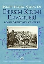 Dersim Kırım Envanteri - Dokuz Örnek Vaka ve Mekân