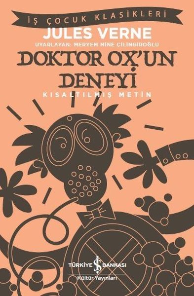 Doktor Oxun Deneyi-Kısaltılmış Metin-İş Çocuk Klasikleri
