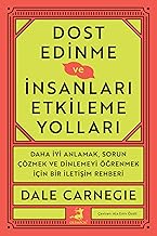 Dost Edinme ve İnsanları Etkileme Yolları