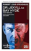 Dr. Jekyll ile Bay Hyde: Tuhaf Bir Vaka