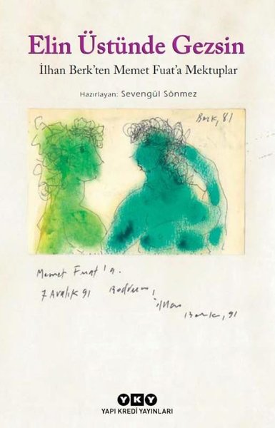 Elin Üstünde Gezsin - İlhan Berkten Memet Fuata Mektuplar - Küçük Boy