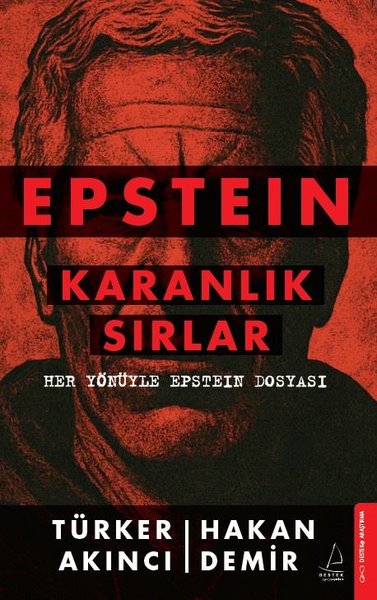 Epstein: Karanlık Sırlar - Her Yönüyle Epstein Dosyası