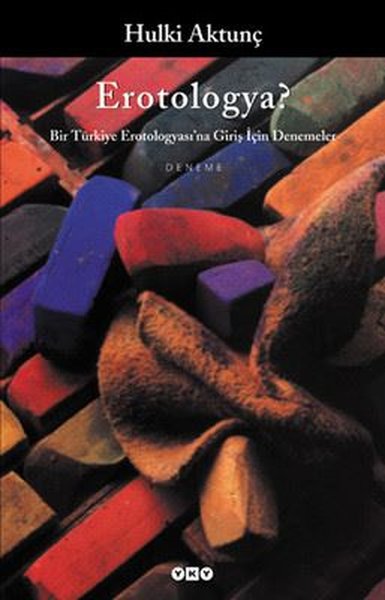 Erotologya? Bir Türkiye Erotologyasına Giriş için Denemeler