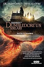 Fantastik Canavarlar – Dumbledore'un Sırları (Eksiksiz Senaryo)